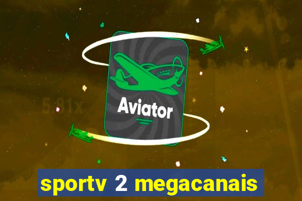 sportv 2 megacanais